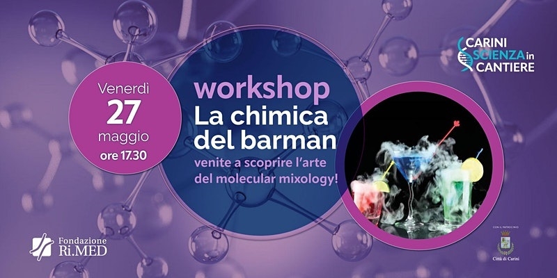 LA CHIMICA DEL BARMAN - Carini, scienza in cantiere